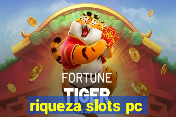 riqueza slots pc